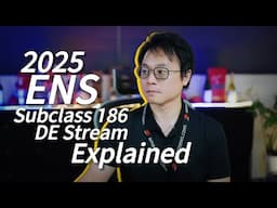 【ENS】186 Visa DE Stream 2025 version - Fully Explained