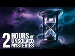 2 Hours of Unsolved Mysteries That Baffled Experts