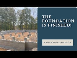 Lakehouse Foundation - A Fall 2023 Update For DIY House Builders... Handmade House TV #184