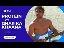 Live Satsang 43 | Protein vs Ghar Ka Khaana | Punit Pania ft. @meghnerd