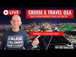 Live Cruise & Travel Q&A: Sunday 5 January 5pm UK/ Noon ET / 9am PT