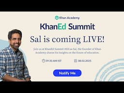 KhanEd Live! with Sal | Khan Academy India