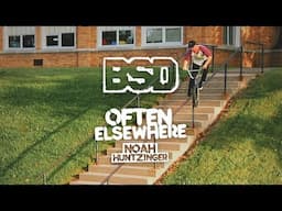 BSD: NOAH HUNTZINGER - OFTEN ELSEWHERE (BMX)