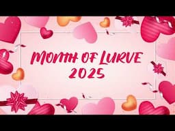 Month of Lurve 2025 Intro (Download in Description)