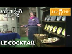 Le Cocktail | The French Chef Season 9 | Julia Child