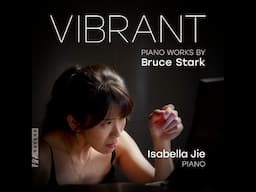 Bruce Stark - Toccata performed by Isabella Jie, piano