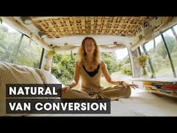 Beautifully Rustic Campervan Conversion Using Natural Materials (Van Tour)