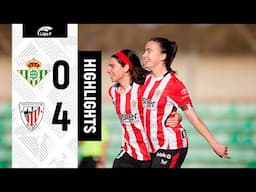 RESUMEN I Real Betis 0-4 Athletic Club | Liga F 2024-25 MD18