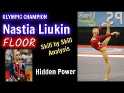 The Incredible NASTIA LIUKIN  - FLOOR - In Depth analysis Skill by skill and technical insights.