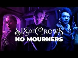 No Mourners: Six of Crows