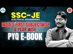 INDIA'S FIRST SUBJECTWISE & YEAR WISE PYQ E-BOOK | SSC-JE ELECTRICAL ENGINEERING #SSCJE