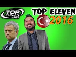 TOP ELEVEN 2016 TÜRKÇE MOBİL MENAJERLİK