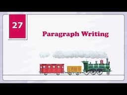 Chapter 27 Paragraph Writing | English Grammar Class 5