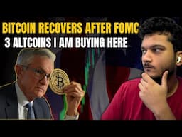 🚨 Bitcoin Update - Market Recovers after FOMC | 3 Altcoins in Buying Zone