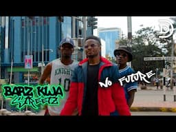 No future - Juzi Juzi freestyle  | Barz Kwa Streetz 🎙