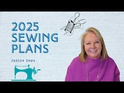 Sewing Plans & Goals for 2025