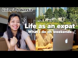 Expat Life in Indonesia | What I Do on Weekends