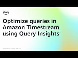 Optimize queries in Amazon Timestream using Query Insights | Amazon Web Services