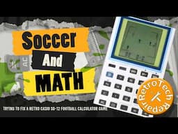 Retro Casio Football Calculator - Try to Fix