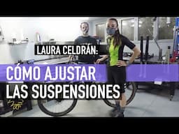 CÓMO AJUSTAR LAS SUSPENSIONES | Laura Celdrán