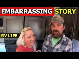 Embarrassing Story, RV Living Disaster, Tiny Living Tips | RV Life