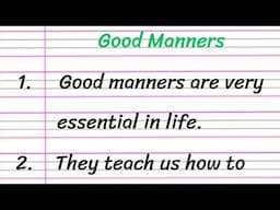 Good Manners Essay in English 10 Lines || 10 Lines Essay on Good Manners || Good Manners Essay