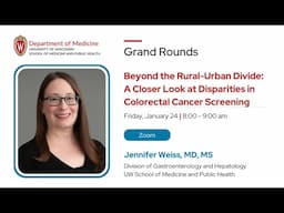 1/24/25 - Beyond the Rural-Urban Divide: A Closer Look at Disparities in Colorectal Cancer Screening