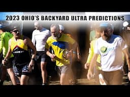 Ohio's Backyard Ultra Predictions | 2023