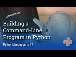 Creating a command-line app in Python [PythonLiveLessons #4]