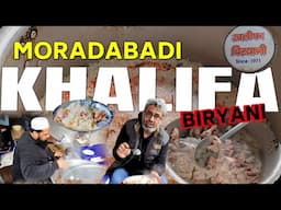 MORADABADI AUTHENTIC BIRYANI / MORADABAD KI FAMOUS KHALIFA BIRYANI