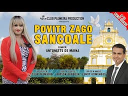 POVITR ZAGO SANCOALE - Konkani New Song 2023 - Singer: ANTONETTE DE MAINA