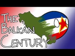 The Balkan Century