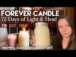 Make A Forever Candle That Burns for 72 Days!