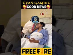 Good news from Gyan Gaming 😱❤️ #shorts #freefireshorts #gyangaming