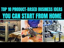 Top 10 Product Based Business Ideas You Can Start from Home