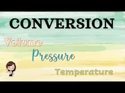 Conversions of Volume, Pressure and Temperature ǀ Taglish