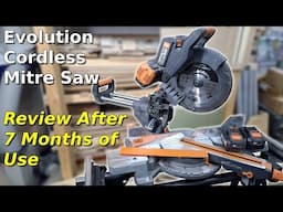 Evolution Cordless Mitre Saw R255SMS-DB-Li | 7-Month Honest Review!