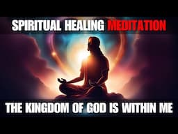 Meditation 2: The Kingdom of God is Within Me