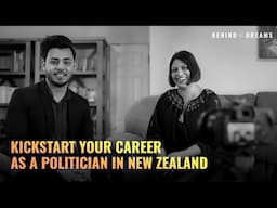 How To Start a Political Career in NZ | Priyanca Radhakrishnan | Rachit Kushwaha | Behind the Dreams