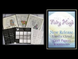 Fairy Hugs - New Release - Vanilla Cloud Craft Papers and Sentiments