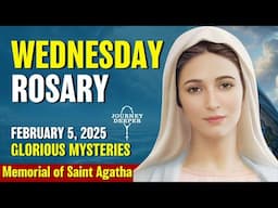 Wednesday Rosary 💚 Glorious Mysteries of Rosary 💚 February 5, 2025 VIRTUAL ROSARY