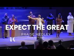 Expect the Great/Great Things/More than Able-Theo Milford