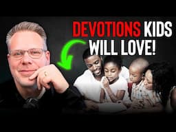 How To Do Family Devotions With Kids Under 12 [CLIP]