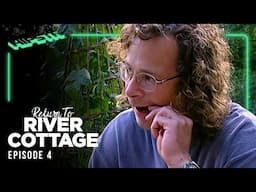 Return to River Cottage | Episode 4