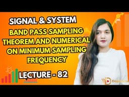 Band Pass Sampling Theorem and Numerical on Minimum Sampling Frequency | Signal & System | GATE NET