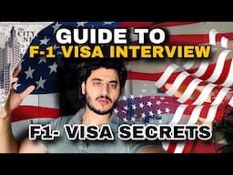 F1 Visa Secrets Step by Step Guide to Successful F1 Visa Interview| How to answer F1 VISA QUESTIONS