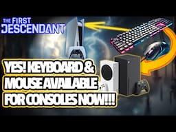 [FIRST DESCENDANT] Massive Change! FINALLY Mouse & Keyboard Available For Consoles- How It Works