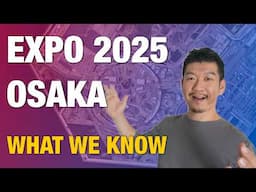 Expo 2025 Osaka Guide - Tickets, Access, What to Know