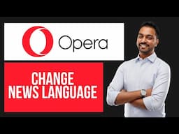 How to Change News Language on Opera (EASY Tutorial)