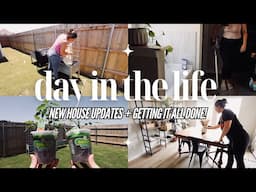 DAY IN THE LIFE: getting it all done! // new house updates, garden, + organize with me